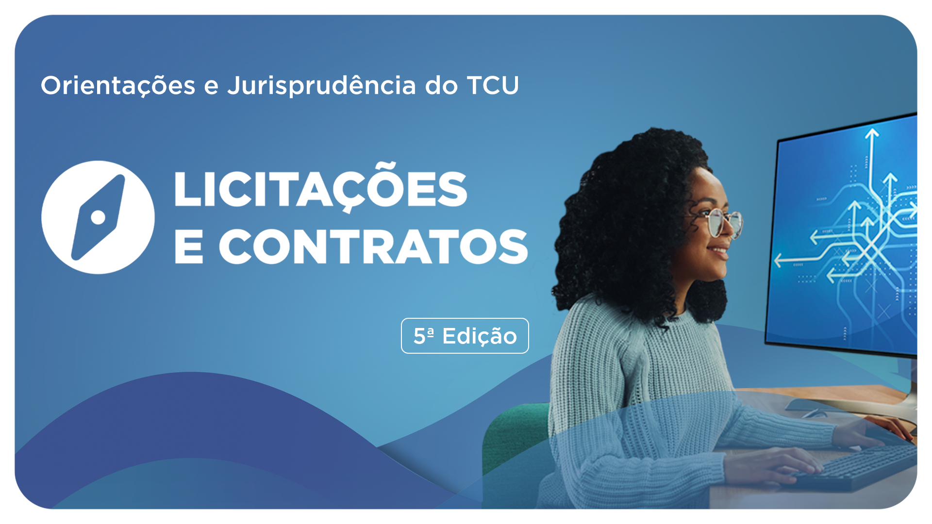 Tribunal lança edição do Manual de Licitações & Contratos adequada à nova legislação